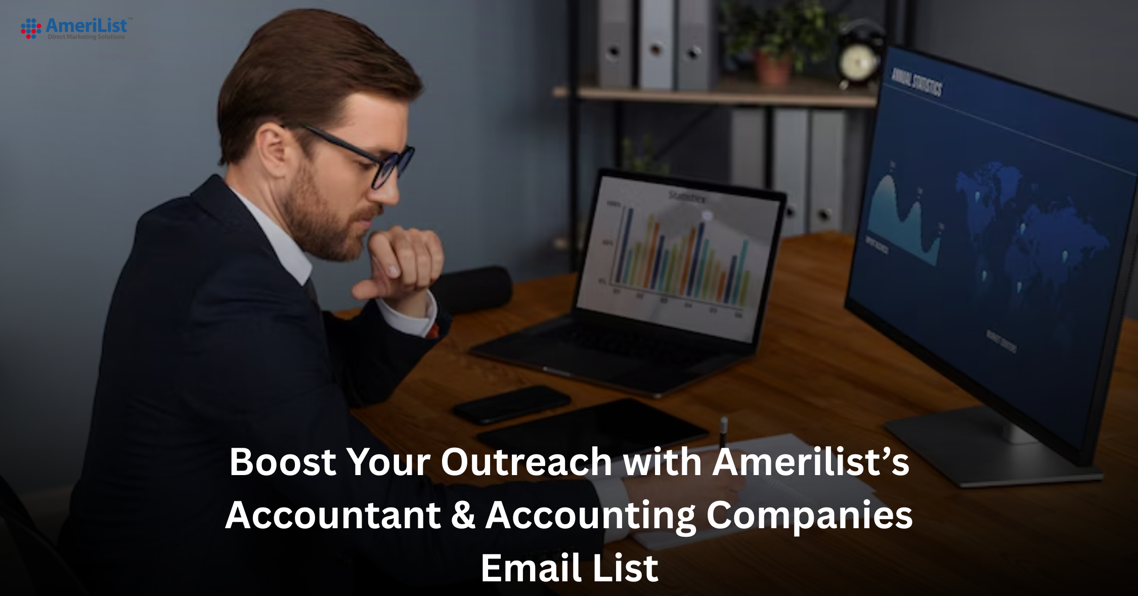 Boost Your Outreach with Amerilist’s Accountant & Accounting Companies Email List