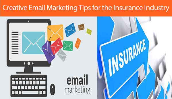 Creative Email Marketing Tips for the Insurance Industry